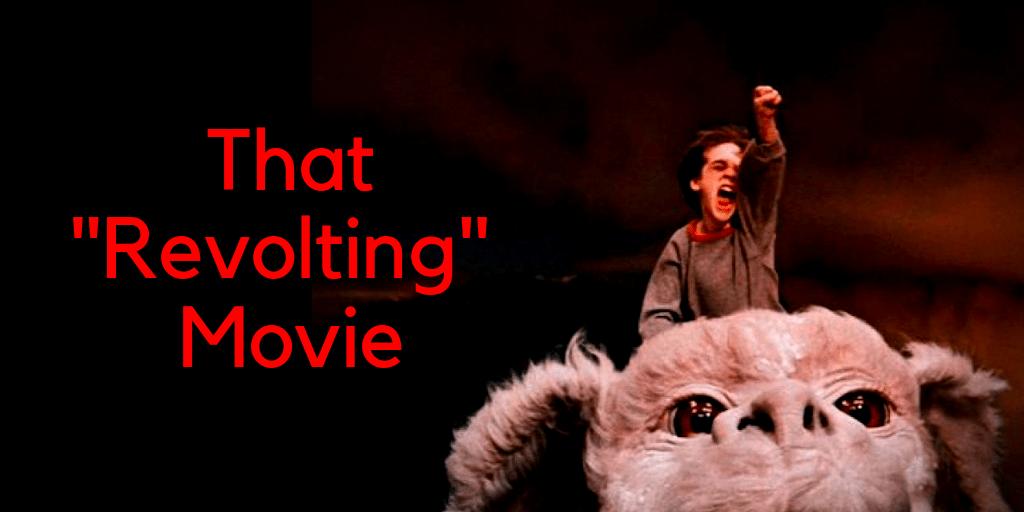 That _Revolting_ Movie